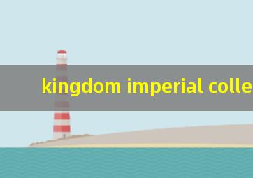 kingdom imperial collection